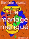 Le mariage manqué (eBook)